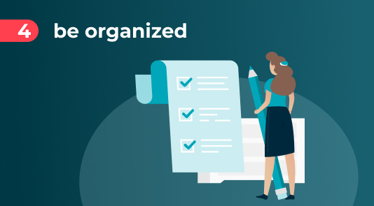 How to be organized