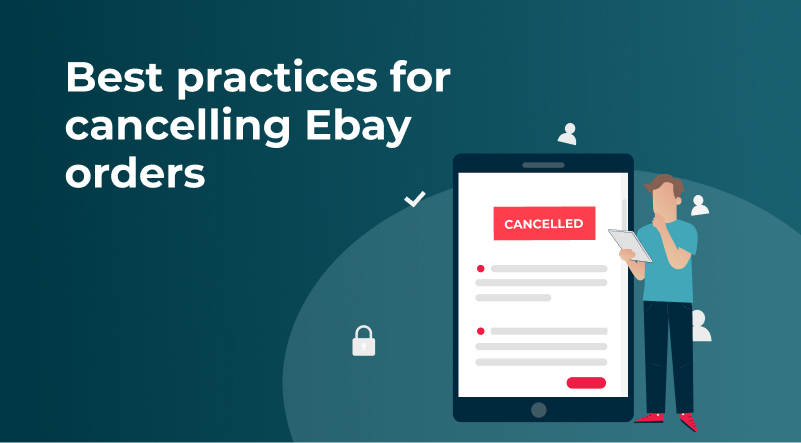 Best practices for cancelling eBay orders