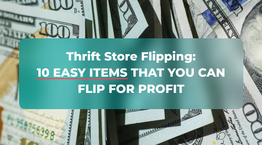 10 easy items that you can flip for profit